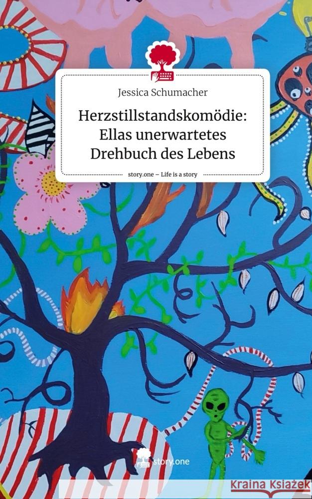 Herzstillstandskomödie: Ellas unerwartetes Drehbuch des Lebens. Life is a Story - story.one Schumacher, Jessica 9783711511768