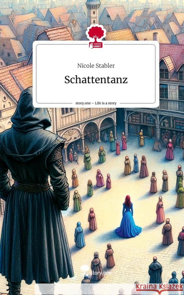 Schattentanz. Life is a Story - story.one Stabler, Nicole 9783711515001