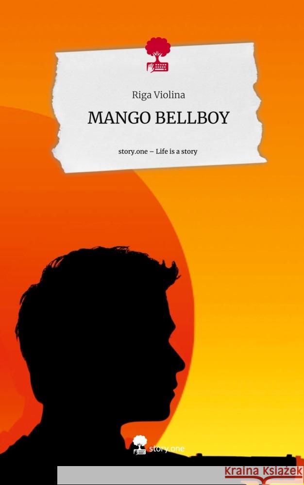 MANGO BELLBOY. Life is a Story - story.one Violina, Riga 9783711515780