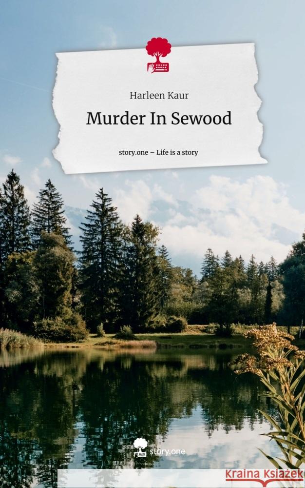 Murder In Sewood. Life is a Story - story.one Kaur, Harleen 9783711515810