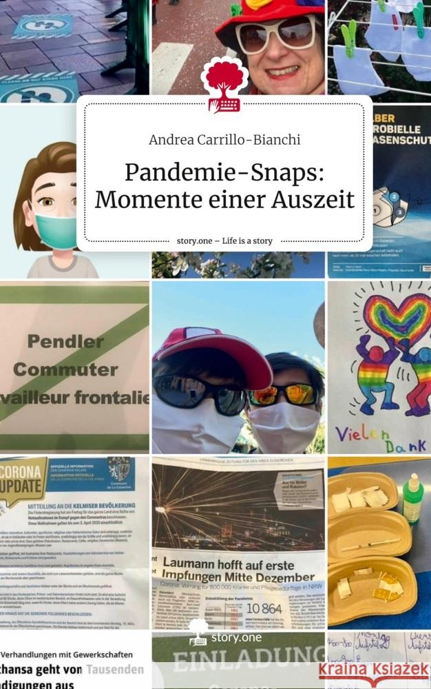 Pandemie-Snaps: Momente einer Auszeit. Life is a Story - story.one Carrillo-Bianchi, Andrea 9783711518514