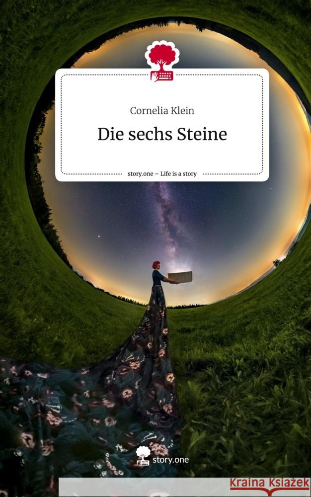 Die sechs Steine. Life is a Story - story.one Klein, Cornelia 9783711519467 story.one publishing