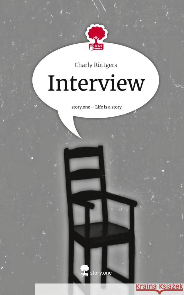 Interview. Life is a Story - story.one Rüttgers, Charly 9783711520074