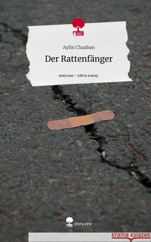 Der Rattenfänger. Life is a Story - story.one Chaaban, Aylin 9783711520241