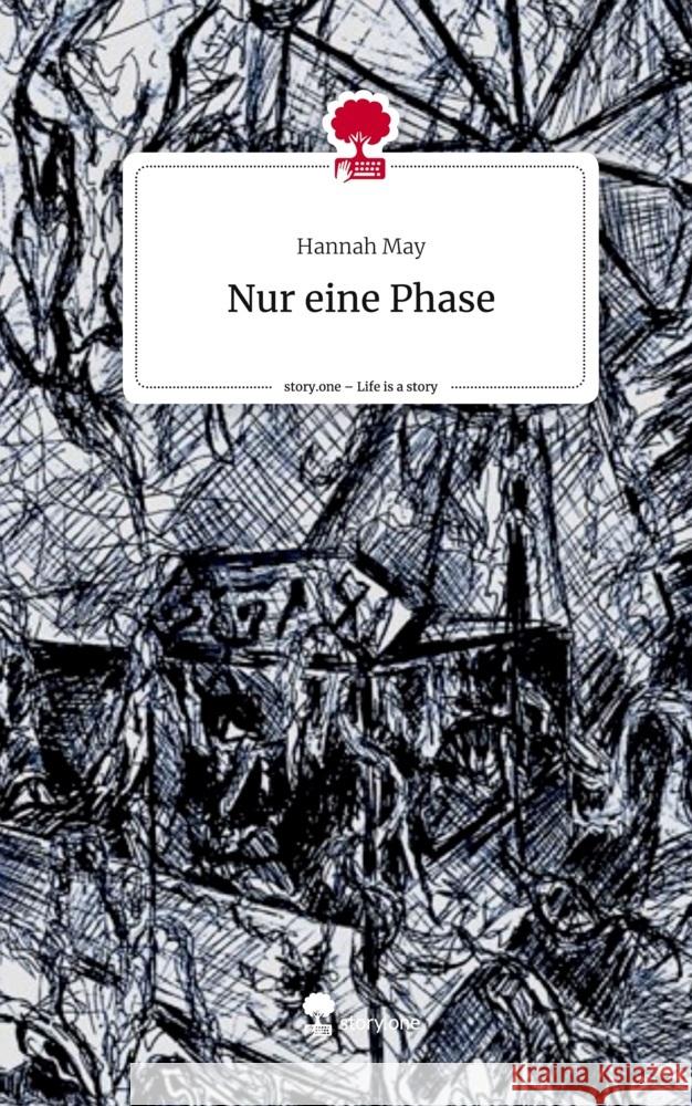 Nur eine Phase. Life is a Story - story.one May, Hannah 9783711521750