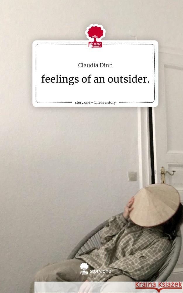 feelings of an outsider.. Life is a Story - story.one Dinh, Claudia 9783711522092