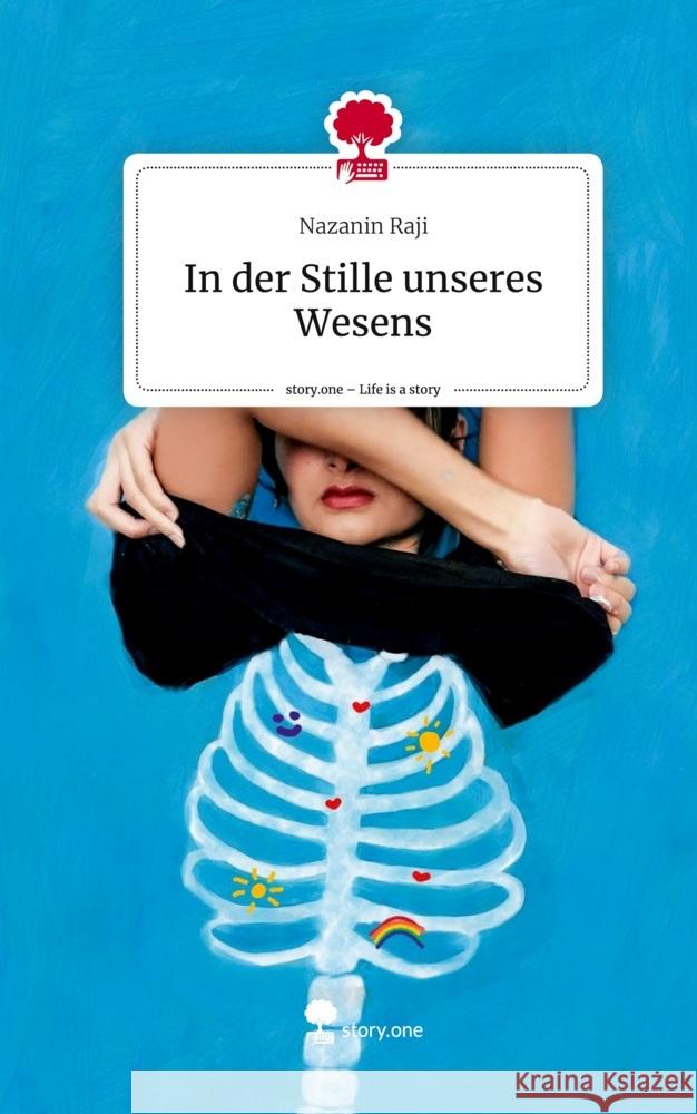 In der Stille unseres Wesens. Life is a Story - story.one Raji, Nazanin 9783711522238