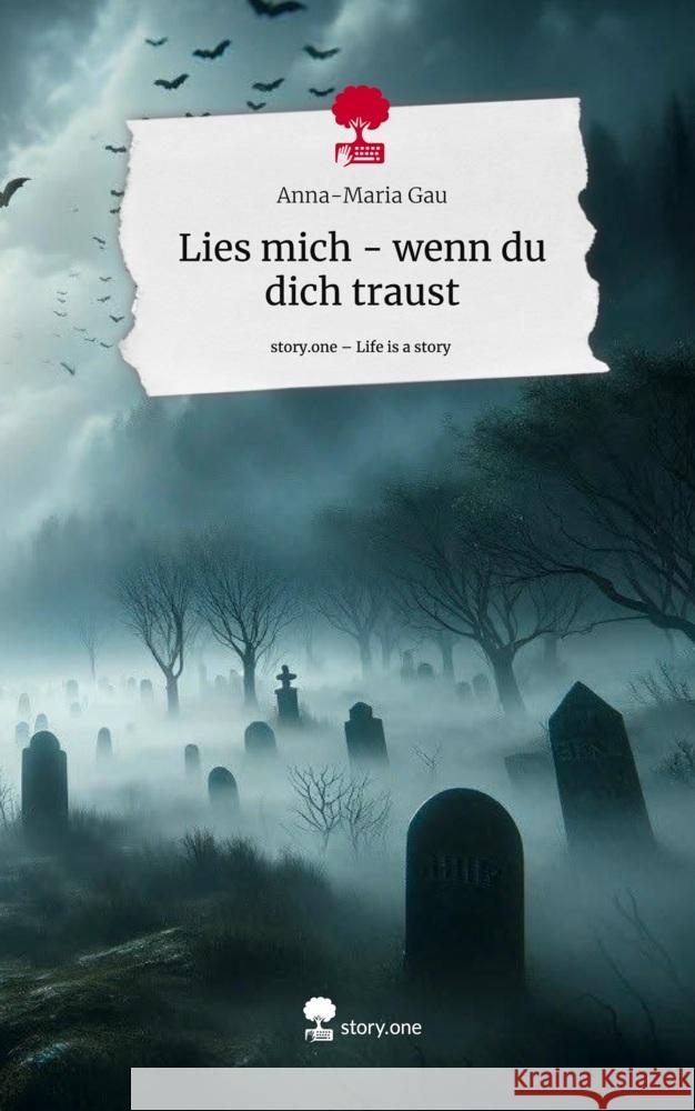 Lies mich - wenn du dich traust. Life is a Story - story.one Gau, Anna-Maria 9783711523266