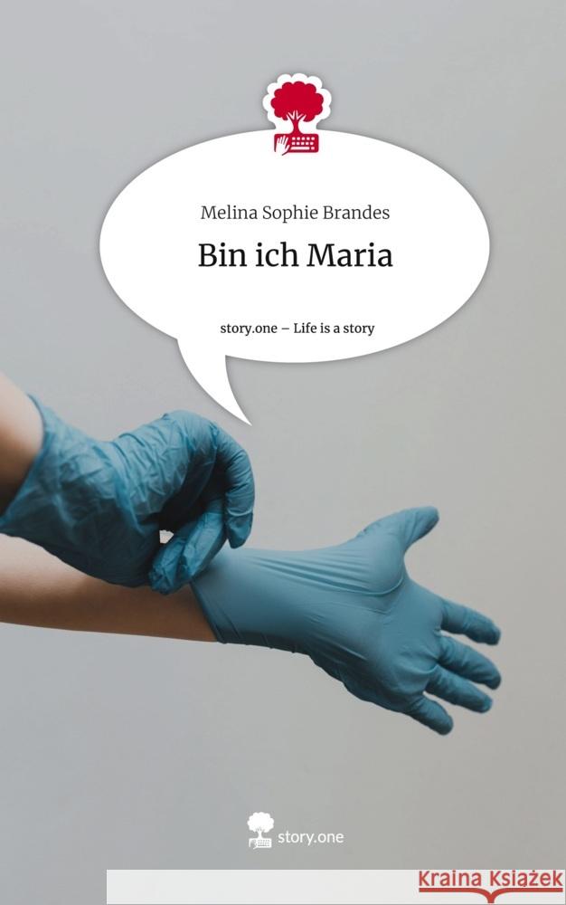 Bin ich Maria. Life is a Story - story.one Brandes, Melina Sophie 9783711524317