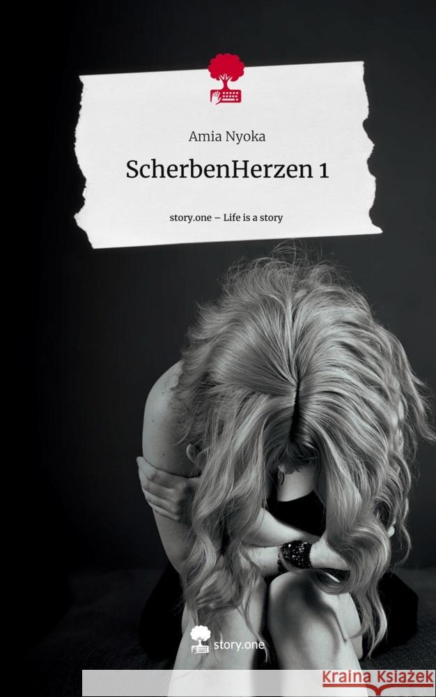 ScherbenHerzen 1. Life is a Story - story.one Nyoka, Amia 9783711524324