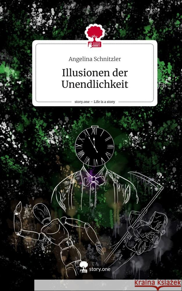 Illusionen der Unendlichkeit. Life is a Story - story.one Schnitzler, Angelina 9783711524454