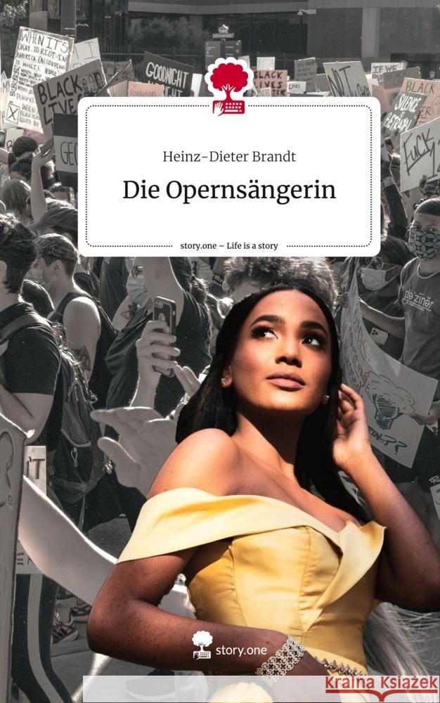 Die Opernsängerin. Life is a Story - story.one Brandt, Heinz-Dieter 9783711527516