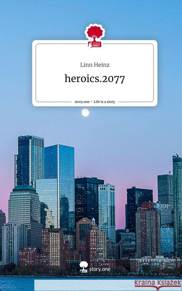 heroics.2077. Life is a Story - story.one Heinz, Linn 9783711527899