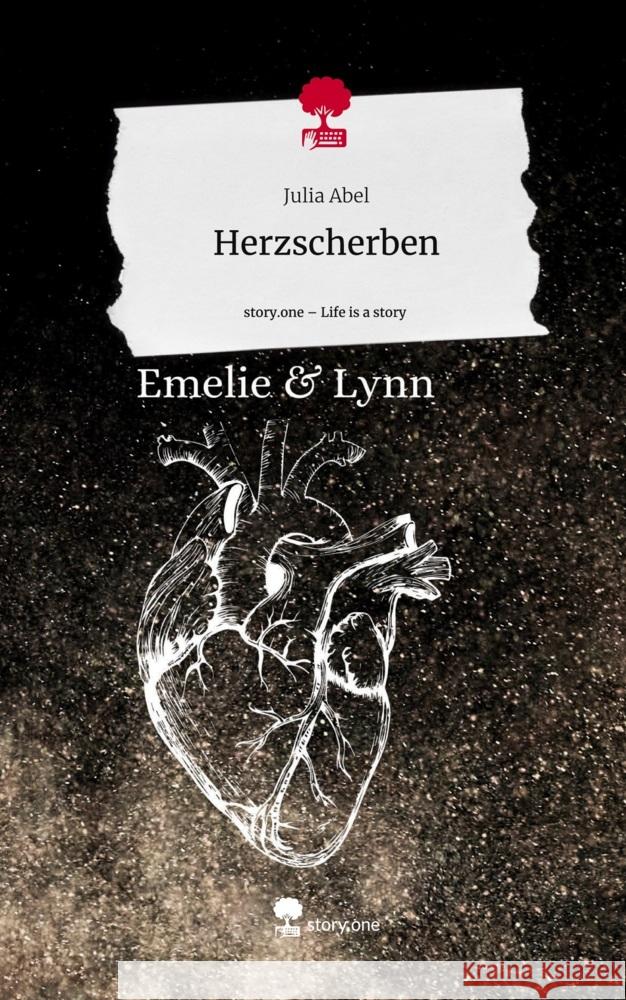 Herzscherben. Life is a Story - story.one Abel, Julia 9783711529404 story.one publishing