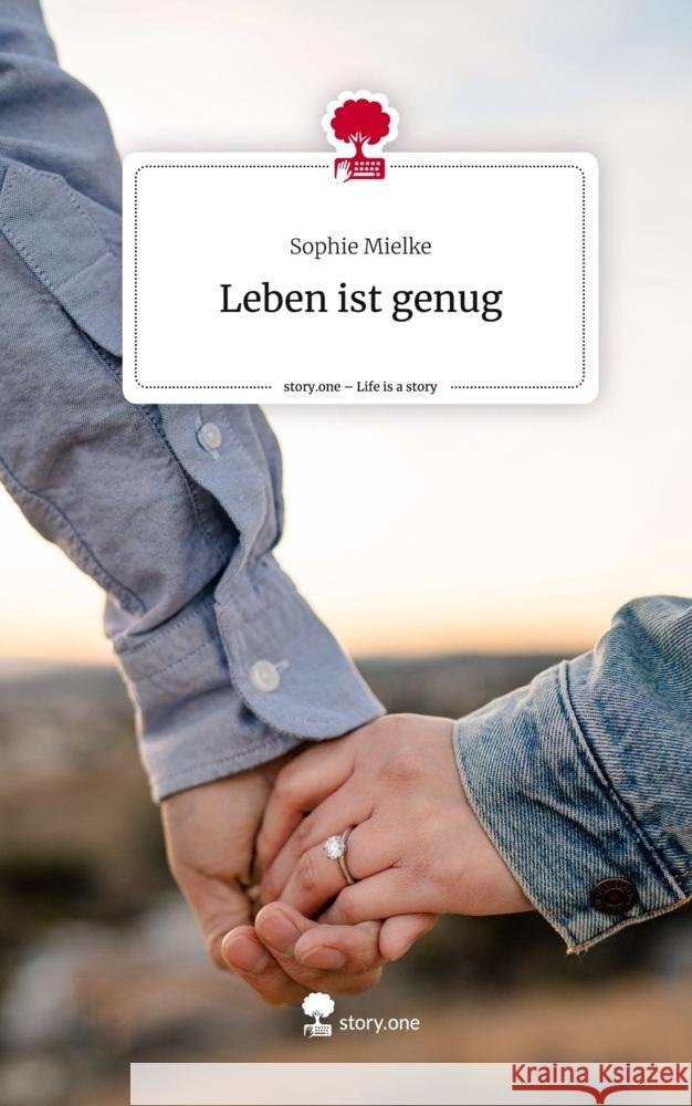 Leben ist genug. Life is a Story - story.one Mielke, Sophie 9783711529480