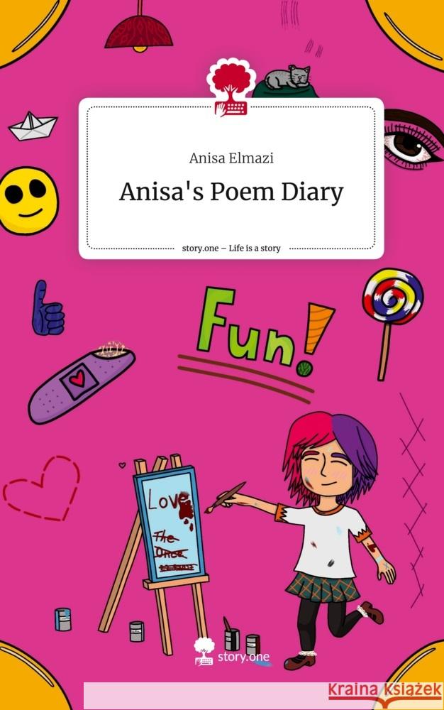 Anisa's Poem Diary. Life is a Story - story.one Elmazi, Anisa 9783711529565