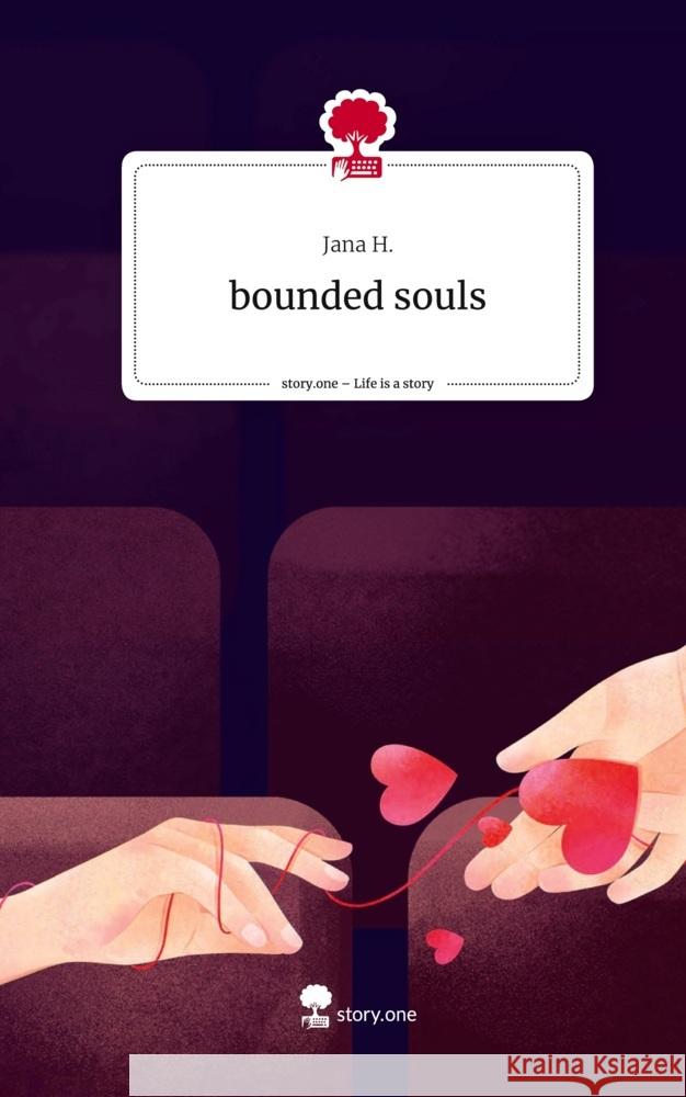 bounded souls. Life is a Story - story.one H., Jana 9783711530233