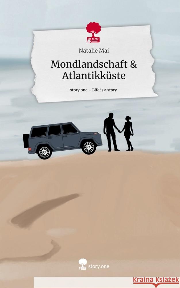 Mondlandschaft & Atlantikküste. Life is a Story - story.one Mai, Natalie 9783711530257