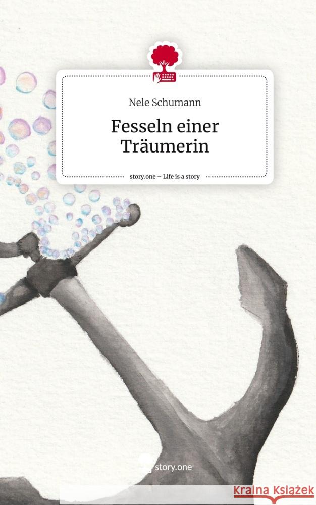Fesseln einer Träumerin. Life is a Story - story.one Schumann, Nele 9783711530455
