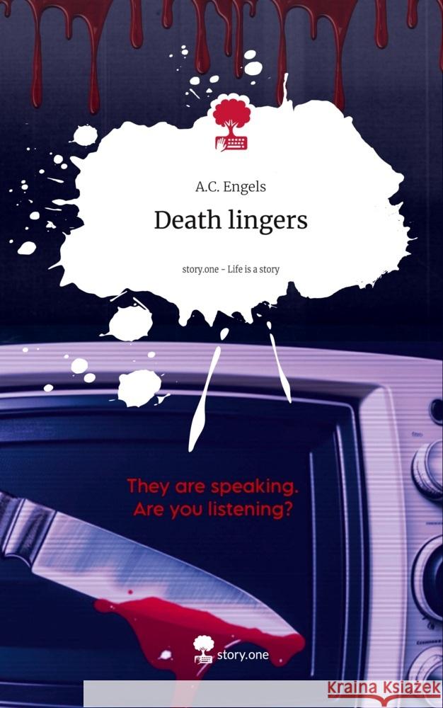 Death lingers. Life is a Story - story.one Engels, A.C. 9783711530752