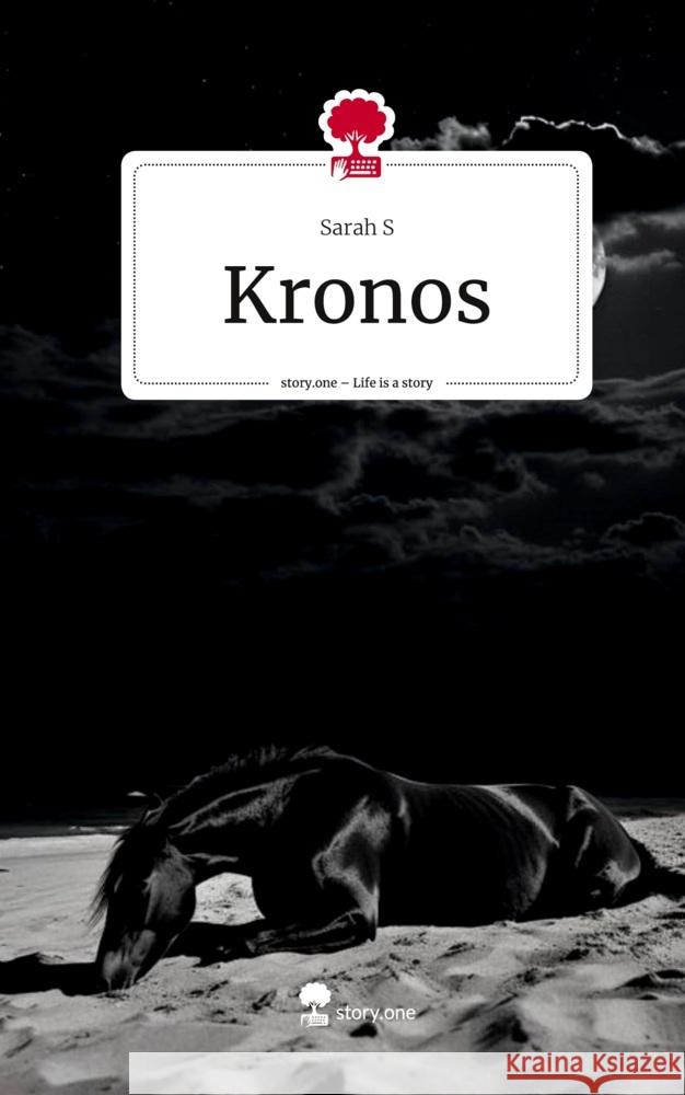 Kronos. Life is a Story - story.one S, Sarah 9783711531803