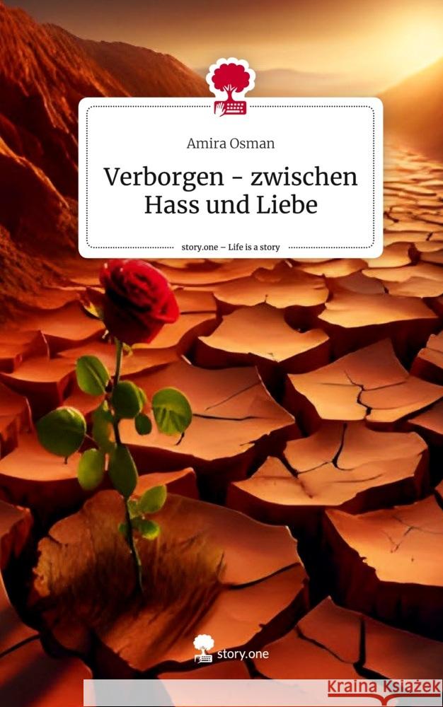 Verborgen - zwischen Hass und Liebe. Life is a Story - story.one Osman, Amira 9783711533135