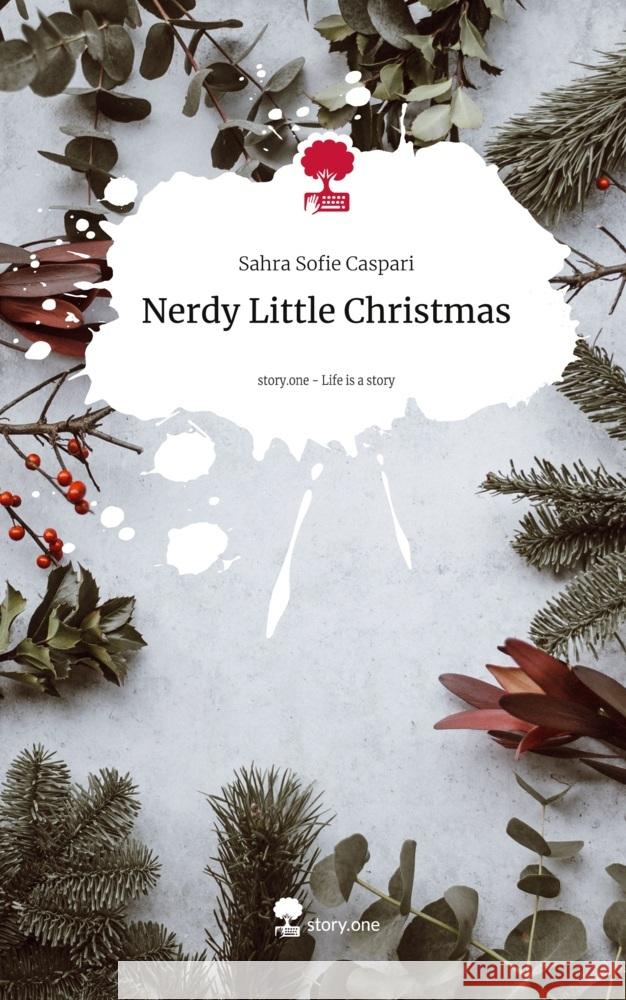 Nerdy Little Christmas. Life is a Story - story.one Caspari, Sahra Sofie 9783711534132