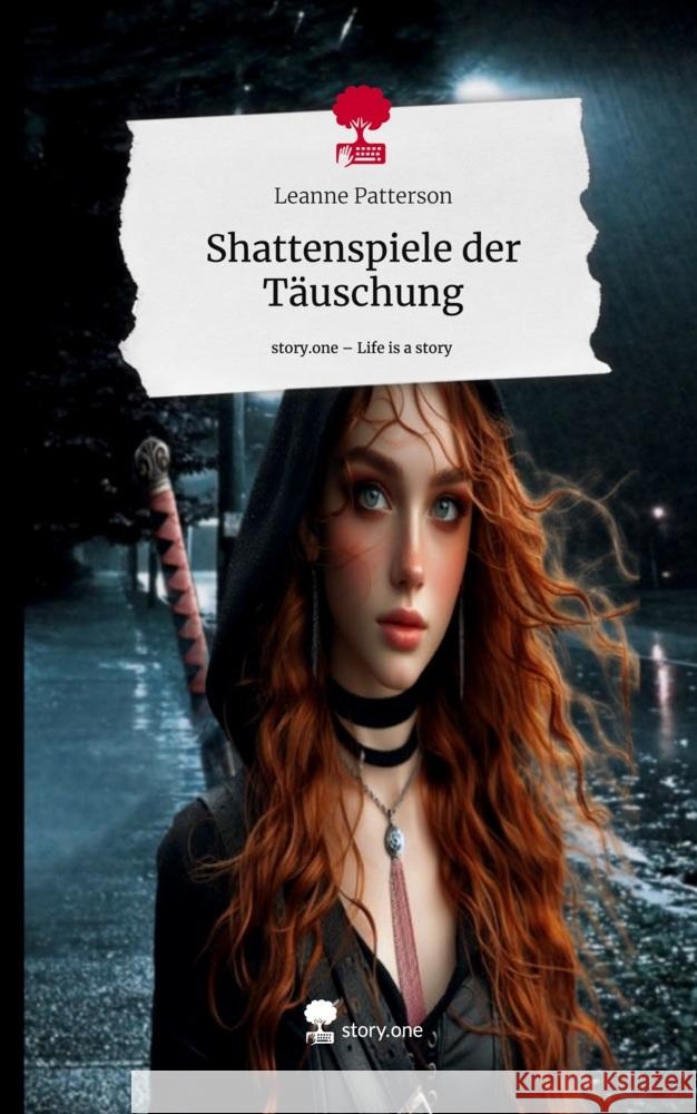 Shattenspiele der Täuschung. Life is a Story - story.one Patterson, Leanne 9783711536686 story.one publishing