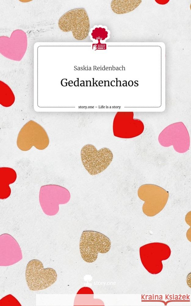 Gedankenchaos. Life is a Story - story.one Reidenbach, Saskia 9783711537997