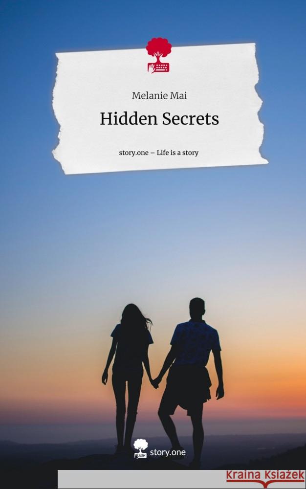 Hidden Secrets. Life is a Story - story.one Mai, Melanie 9783711538840