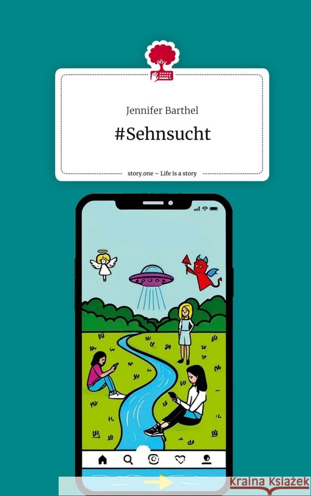 #Sehnsucht. Life is a Story - story.one Barthel, Jennifer 9783711539366