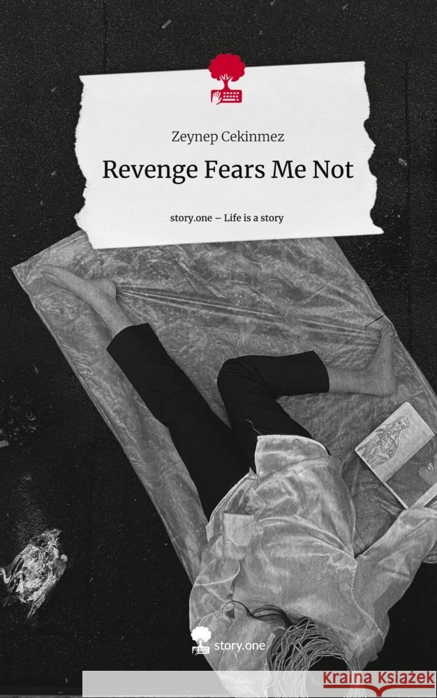 Revenge Fears Me Not. Life is a Story - story.one Cekinmez, Zeynep 9783711540256