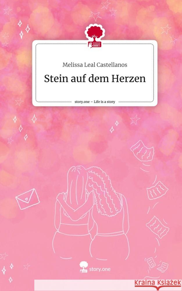 Stein auf dem Herzen. Life is a Story - story.one Leal Castellanos, Melissa 9783711544001