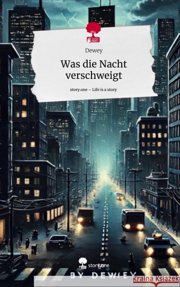 Was die Nacht verschweigt. Life is a Story - story.one Dewey 9783711544100