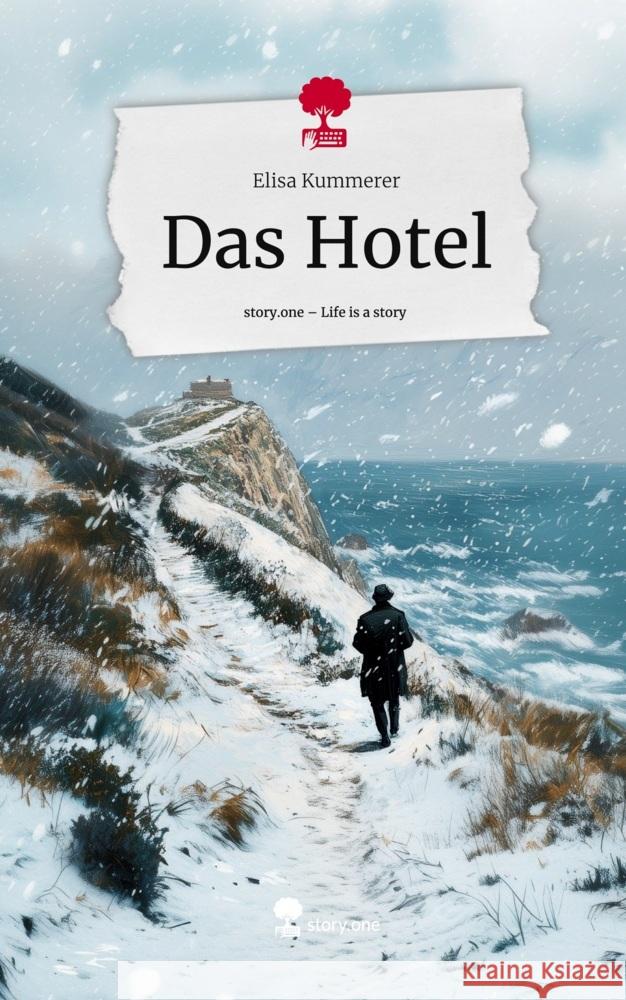 Das Hotel. Life is a Story - story.one Kummerer, Elisa 9783711544155