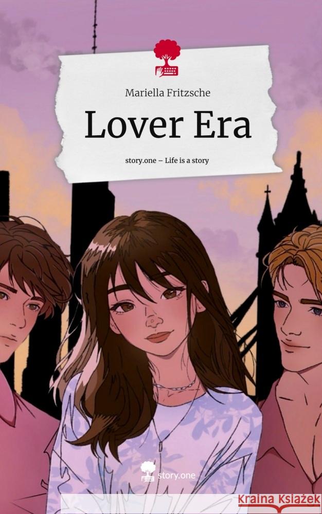 Lover Era. Life is a Story - story.one Fritzsche, Mariella 9783711544469