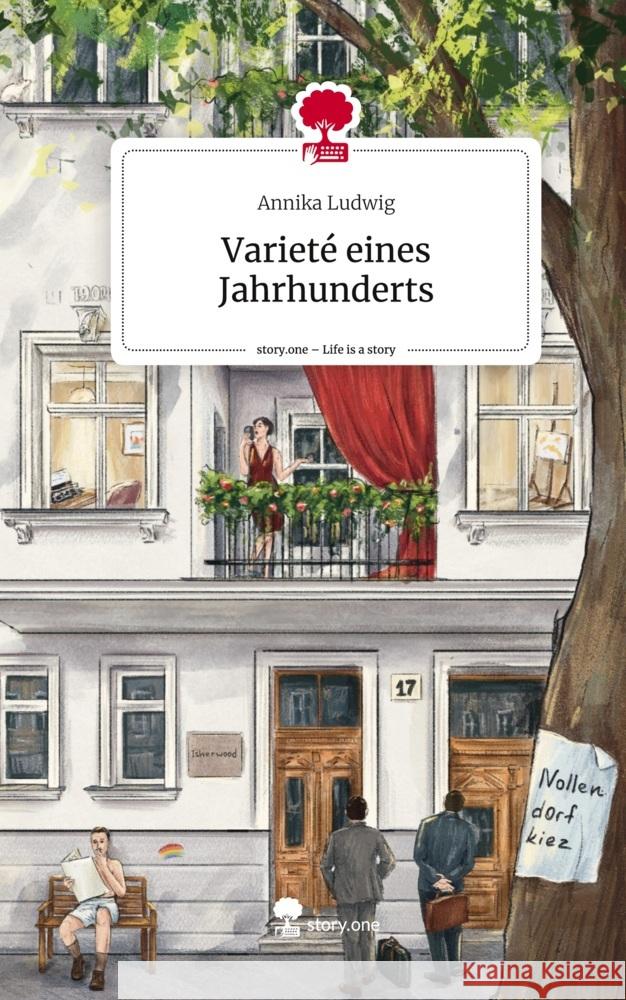 Varieté eines Jahrhunderts. Life is a Story - story.one Ludwig, Annika 9783711545930