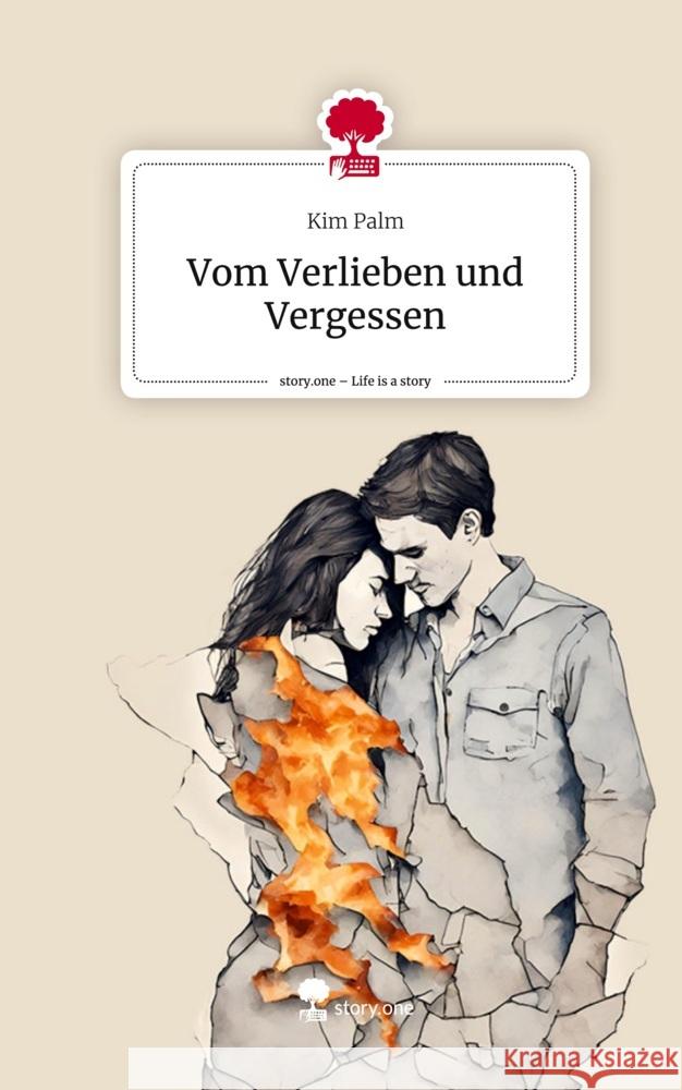 Vom Verlieben und Vergessen. Life is a Story - story.one Palm, Kim 9783711546739