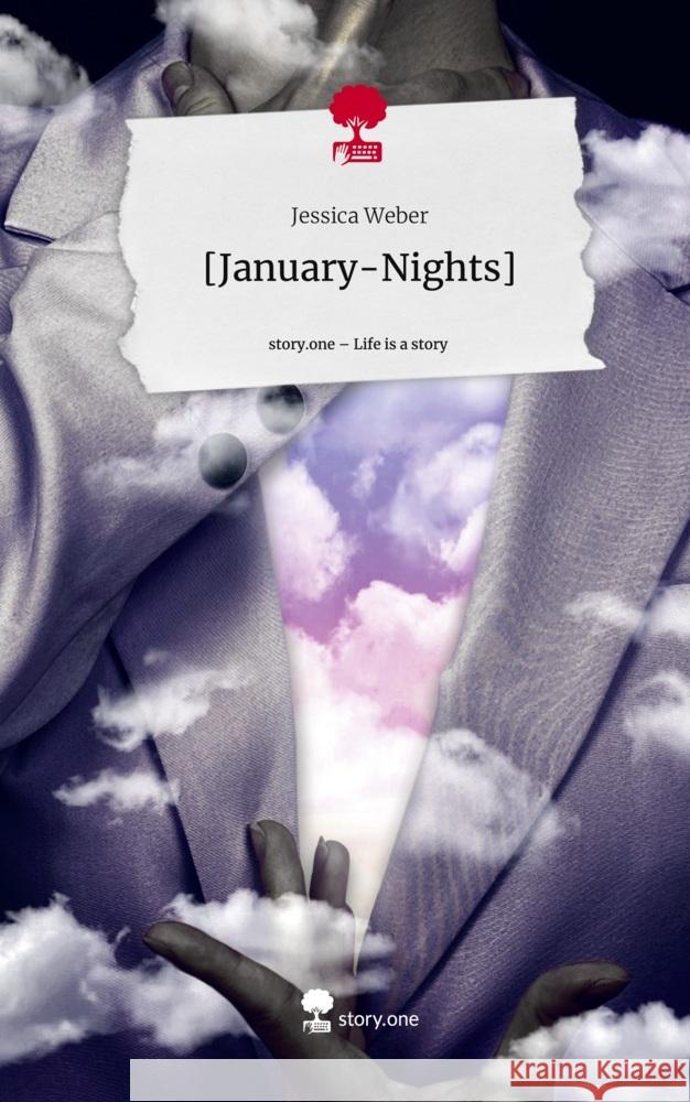 [January-Nights]. Life is a Story - story.one Weber, Jessica 9783711547187 story.one publishing