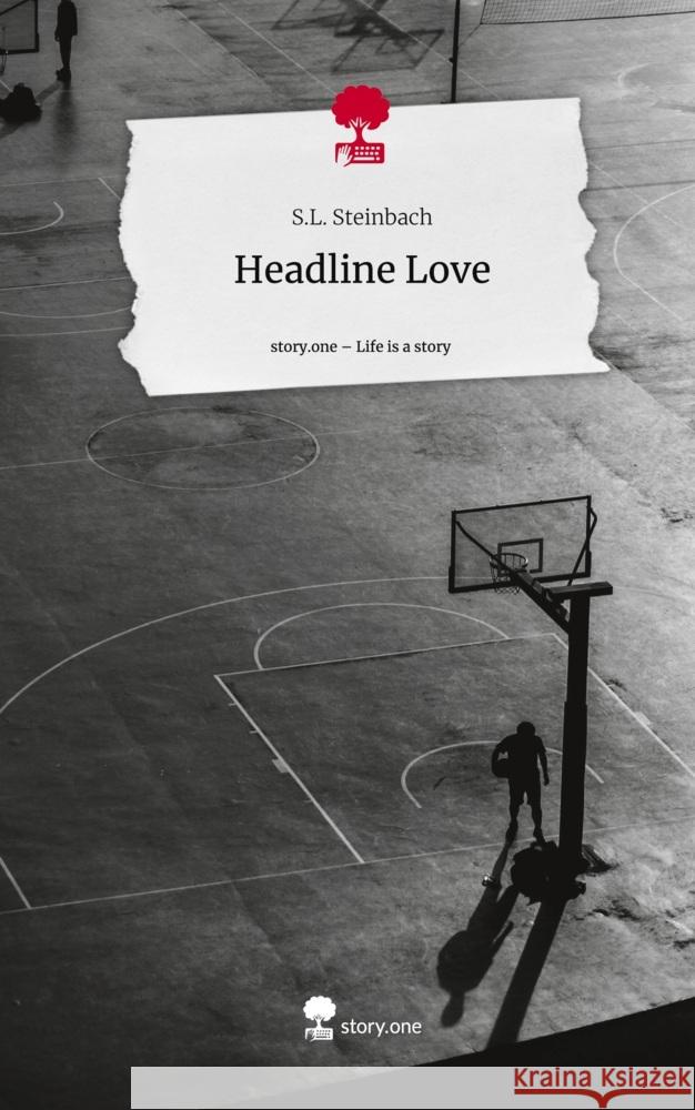 Headline Love. Life is a Story - story.one Steinbach, S.L. 9783711547224