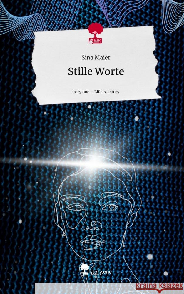 Stille Worte. Life is a Story - story.one Maier, Sina 9783711547507
