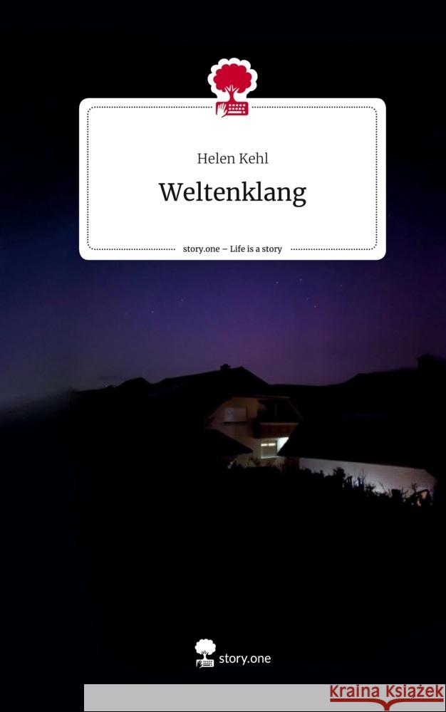 Weltenklang. Life is a Story - story.one Kehl, Helen 9783711548405