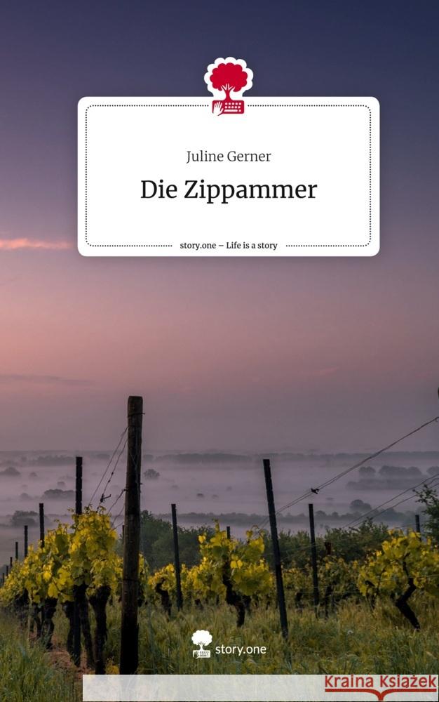 Die Zippammer. Life is a Story - story.one Gerner, Juline 9783711549020