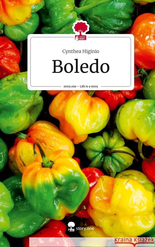 Boledo. Life is a Story - story.one Higinio, Cynthea 9783711549327