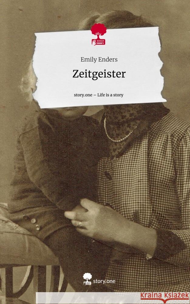 Zeitgeister. Life is a Story - story.one Enders, Emily 9783711551375