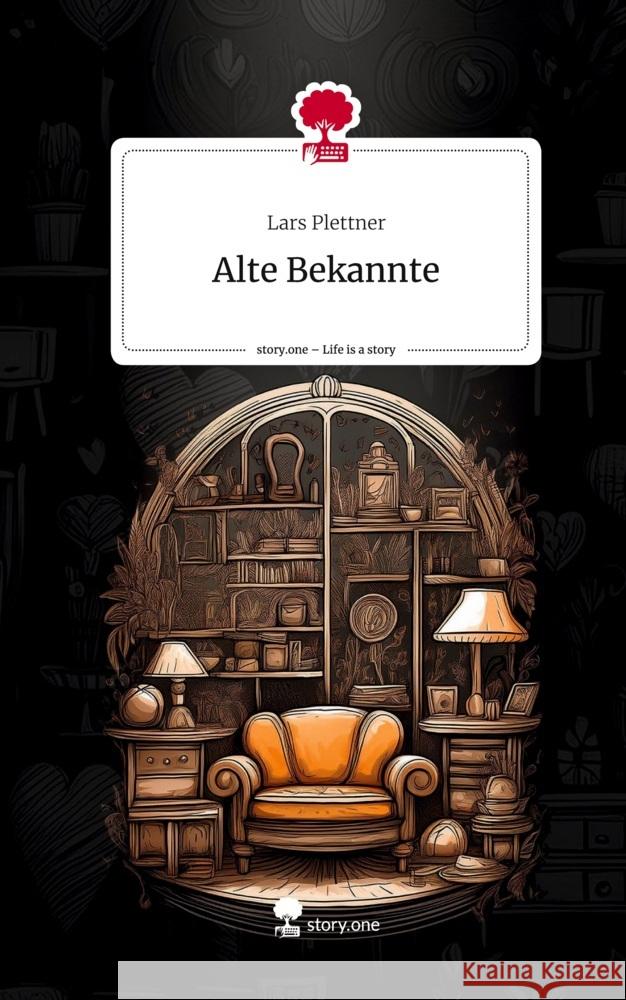 Alte Bekannte. Life is a Story - story.one Plettner, Lars 9783711551702