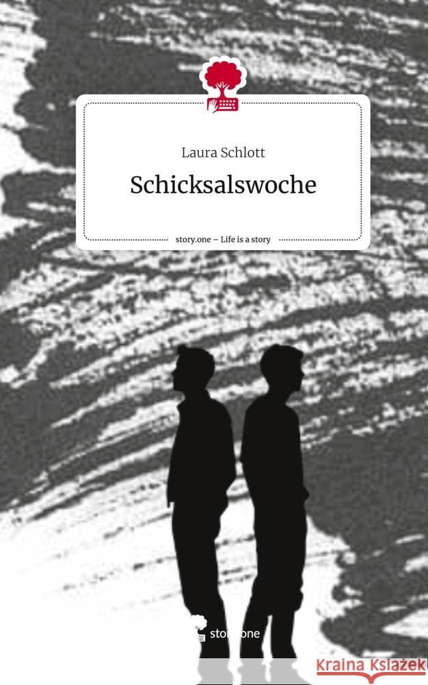 Schicksalswoche. Life is a Story - story.one Schlott, Laura 9783711552334