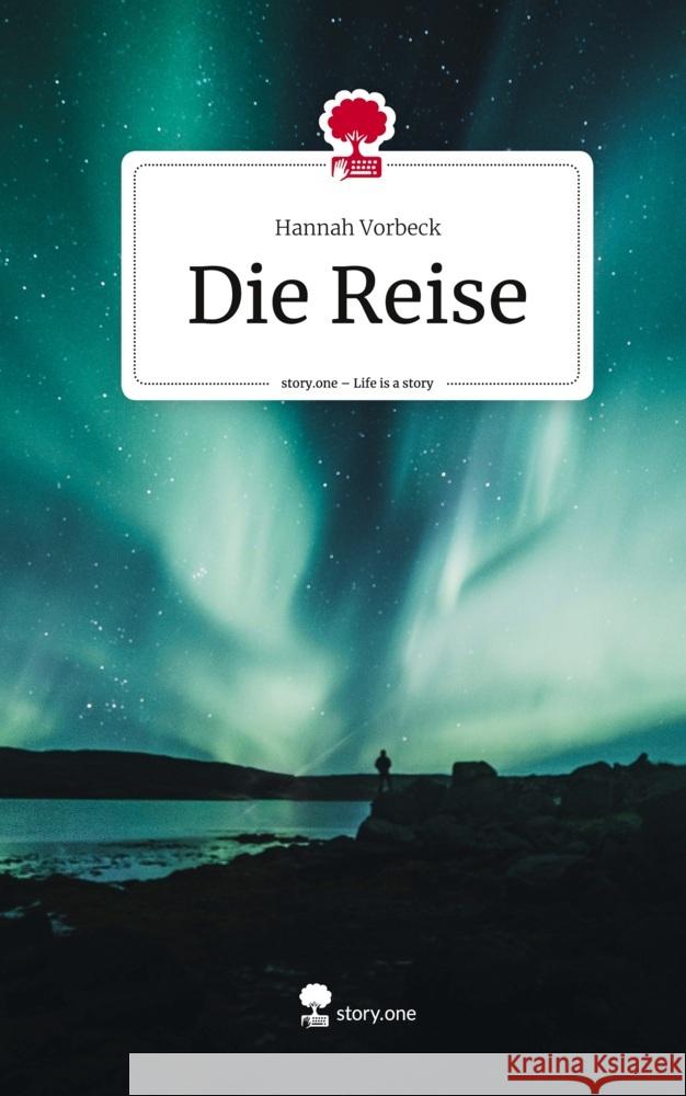 Die Reise. Life is a Story - story.one Vorbeck, Hannah 9783711553140