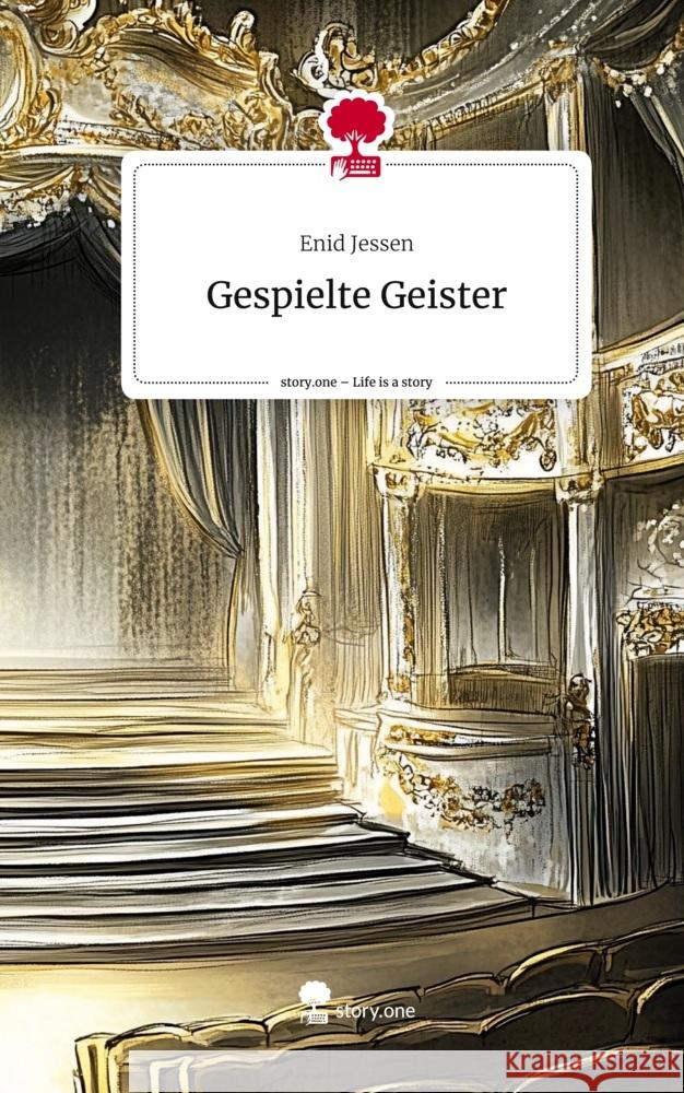 Gespielte Geister. Life is a Story - story.one Jessen, Enid 9783711553201