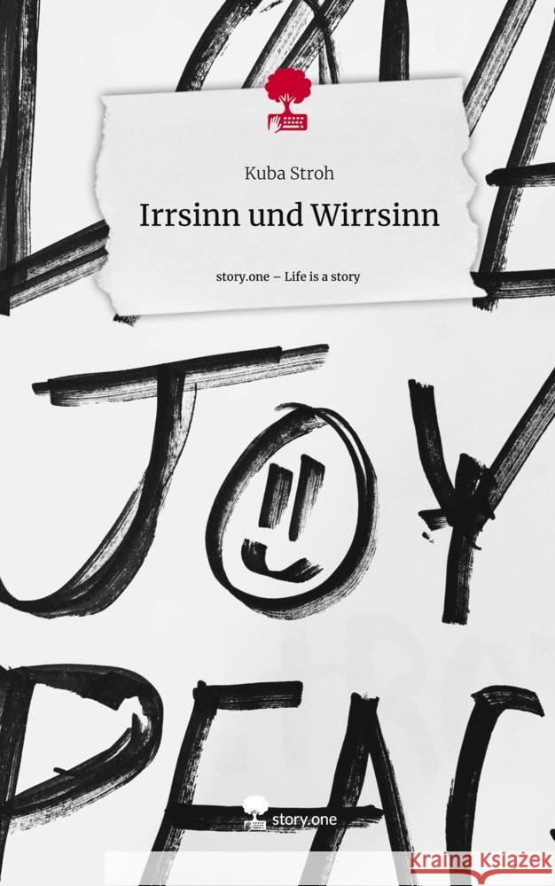 Irrsinn und Wirrsinn. Life is a Story - story.one Stroh, Kuba 9783711553232